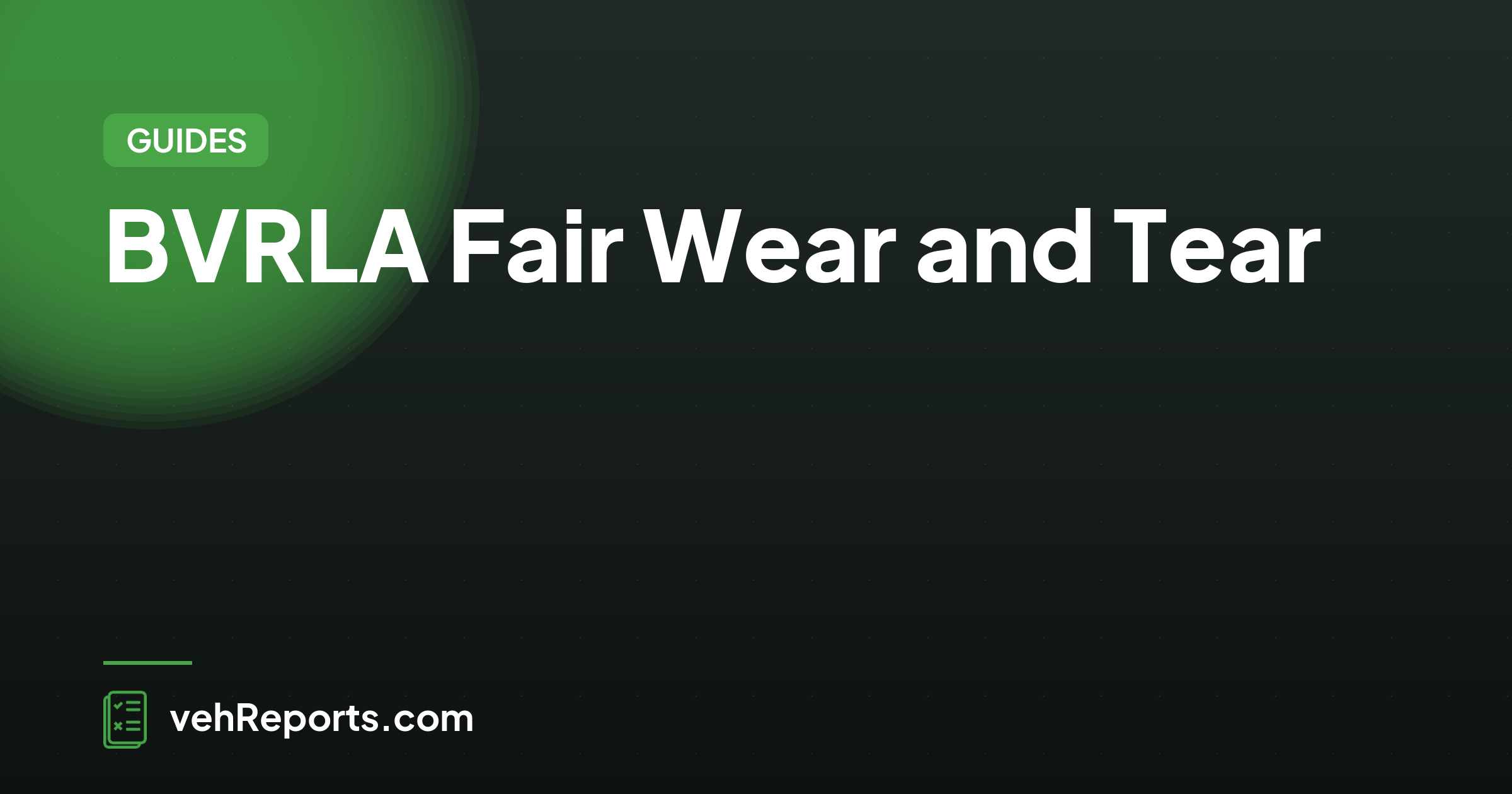 BVRLA Fair Wear and Tear: a plain-English walkthrough
